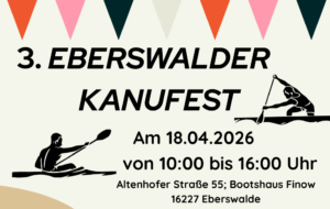 3. Eberswalder Kanufest @ Bootshaus SV Stahl Finow e.V. | Eberswalde | Brandenburg | Deutschland